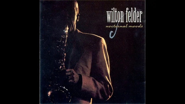 Wilton Felder  Nocturnal Moods (1991)