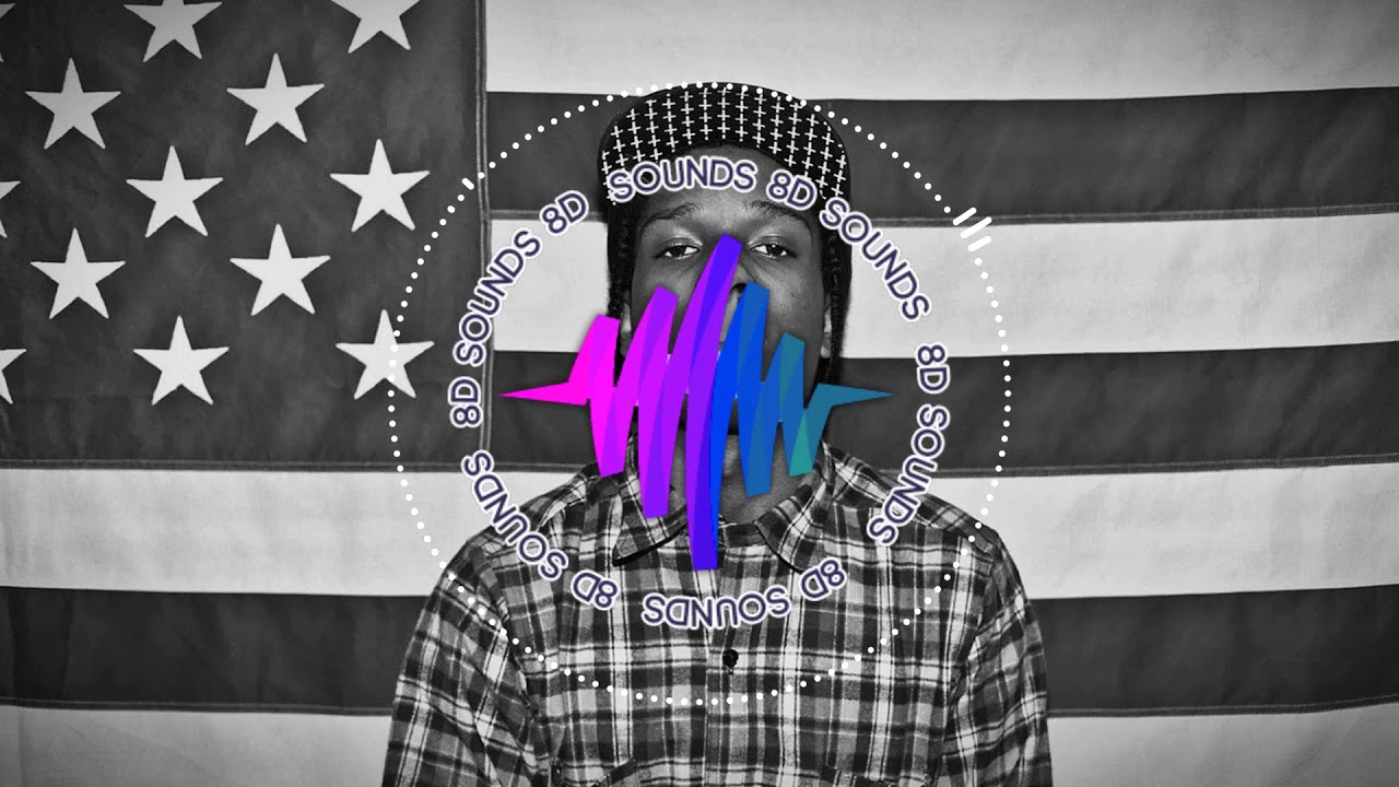 A$AP Rocky feat. Moby - A$AP Forever | 8D SOUNDS