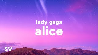 Lady Gaga - Alice (Lyrics)