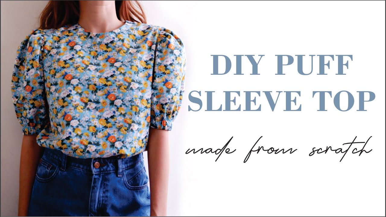 DIY A Puff Sleeve Top From Scratch | How To Make Puff Sleeve Top - YouTube