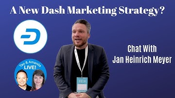 A New Dash Marketing Strategy? Chat with Jan Heinrich Meyer | Tao & Amanda LIVE!