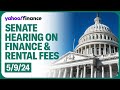 Senate holds hearing on fees in financial services and rental housing