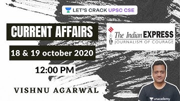 18-Oct & 19-Oct 2020 | Indian Express Analysis | Crack UPSC CSE/IAS 2021 | Vishnu Agarwal