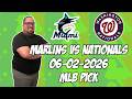 Miami Marlins vs Washington Nationals 6/2/26 MLB Pick &amp; Prediction | MLB Betting Tips