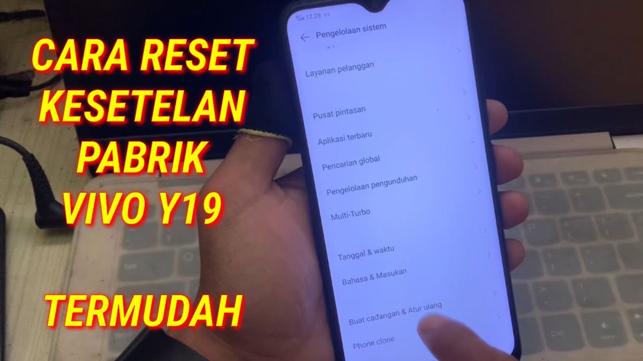 CARA RESET ULANG HP VIVO Y19 SANGAT MUDAH - YouTube