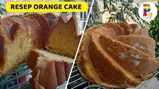 Resep Orange Cake (Bolu Rasa Jeruk)