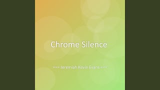 Chrome Silence