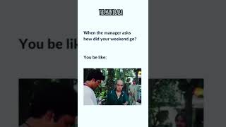 How weekend go ? 6 days working logo ke haalat | Corporate jobs memes