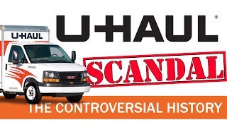 U-Haul - The Controversial History