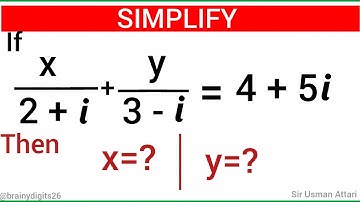 Brainy Digits Simplifications | Find x and y | Complex Numbers | Mathematics 