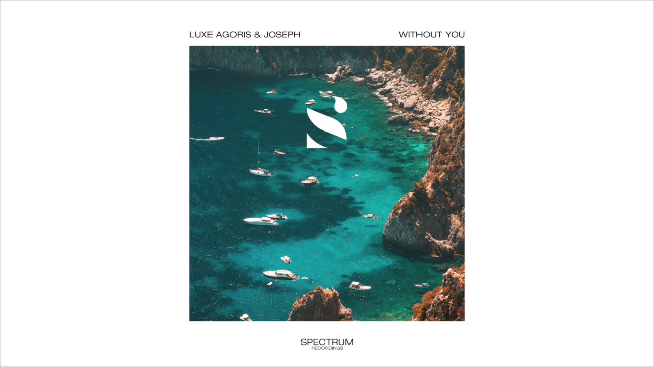 Guarda Luxe Agoris & Joseph - Without You su YouTube Guarda Luxe Agoris & Joseph - Without You su YouTube