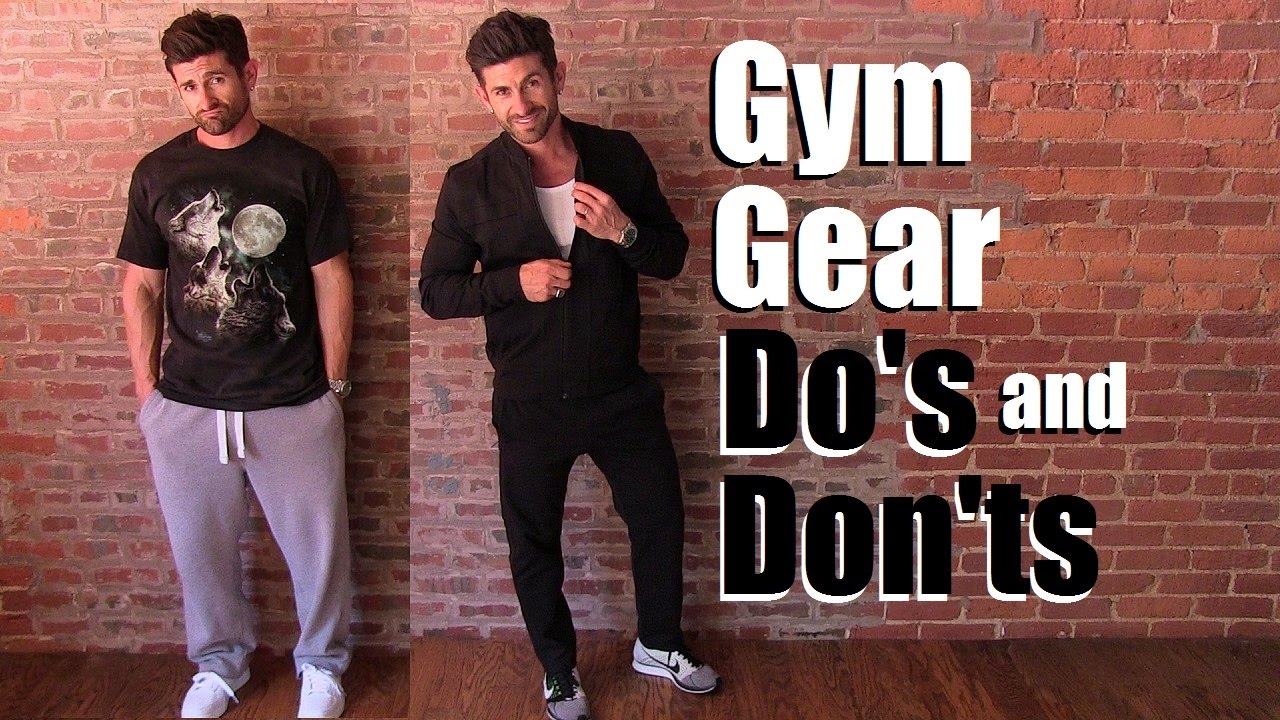 Gym Gear Do's and DON'Ts To Not Look Like A Douche