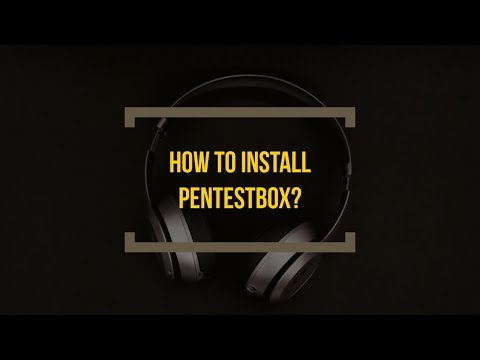 How to install Pentest Box