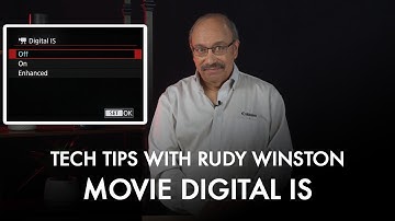 Canon Tech Tips with Rudy Winston: Movie Digital IS