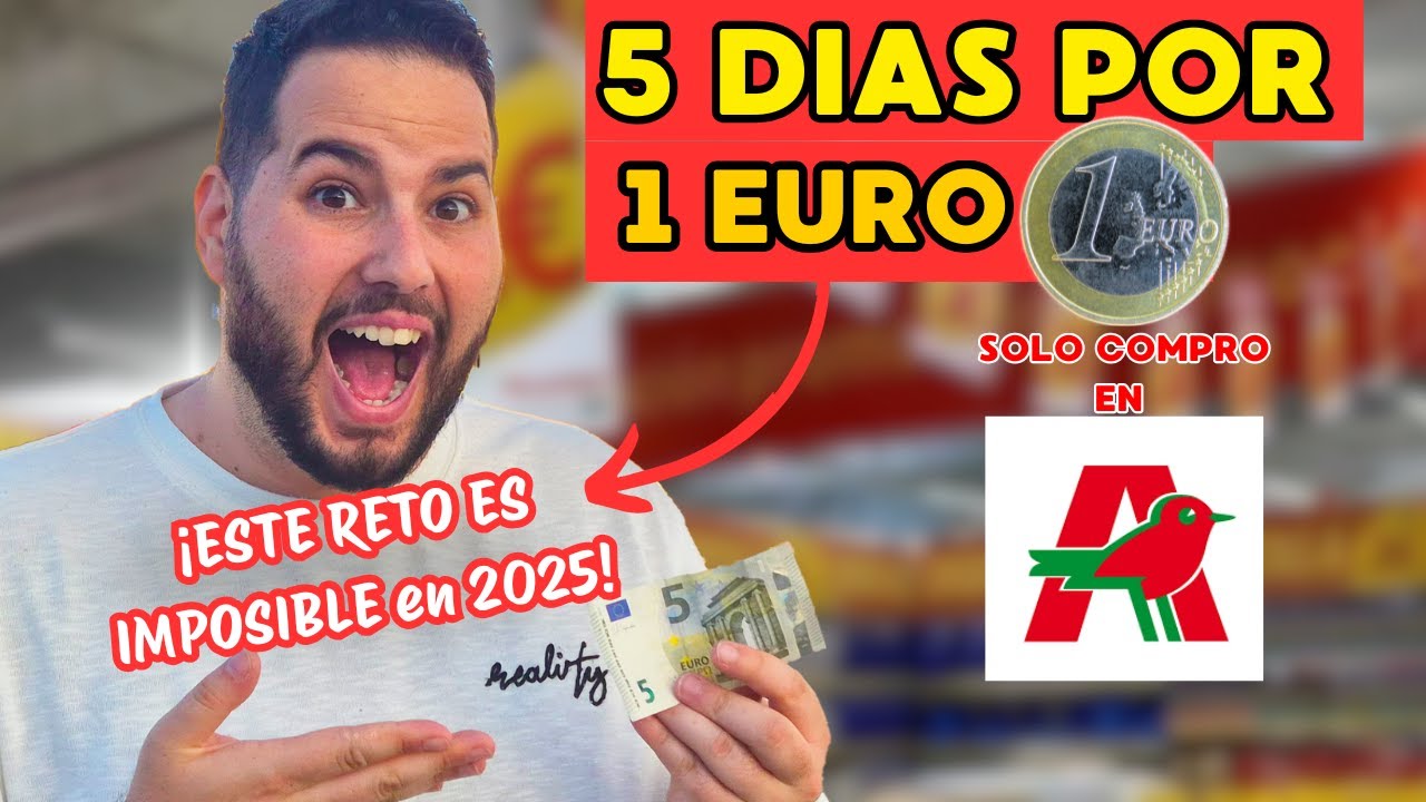 SOBREVIVIENDO POR 1 EURO 5 DIAS EN 2025! RETO COMIDA en ALCAMPO