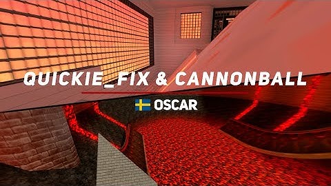 surf_quickie_fix & surf_cannonball WRs. Surfed by Oscar.