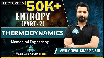 Thermodynamics | Module 5 | Entropy I Part 2 (Lecture 16)