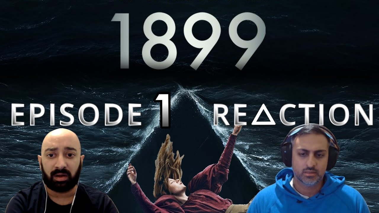 WTF IS GOING ON?!!! 1899 - Episode 1 - The Ship - REACTION