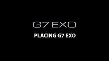 Placing G7 EXO