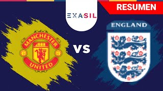 Manchester United 2018 (3) - (1) Inglaterra 2017 | Resumen | Fecha 10