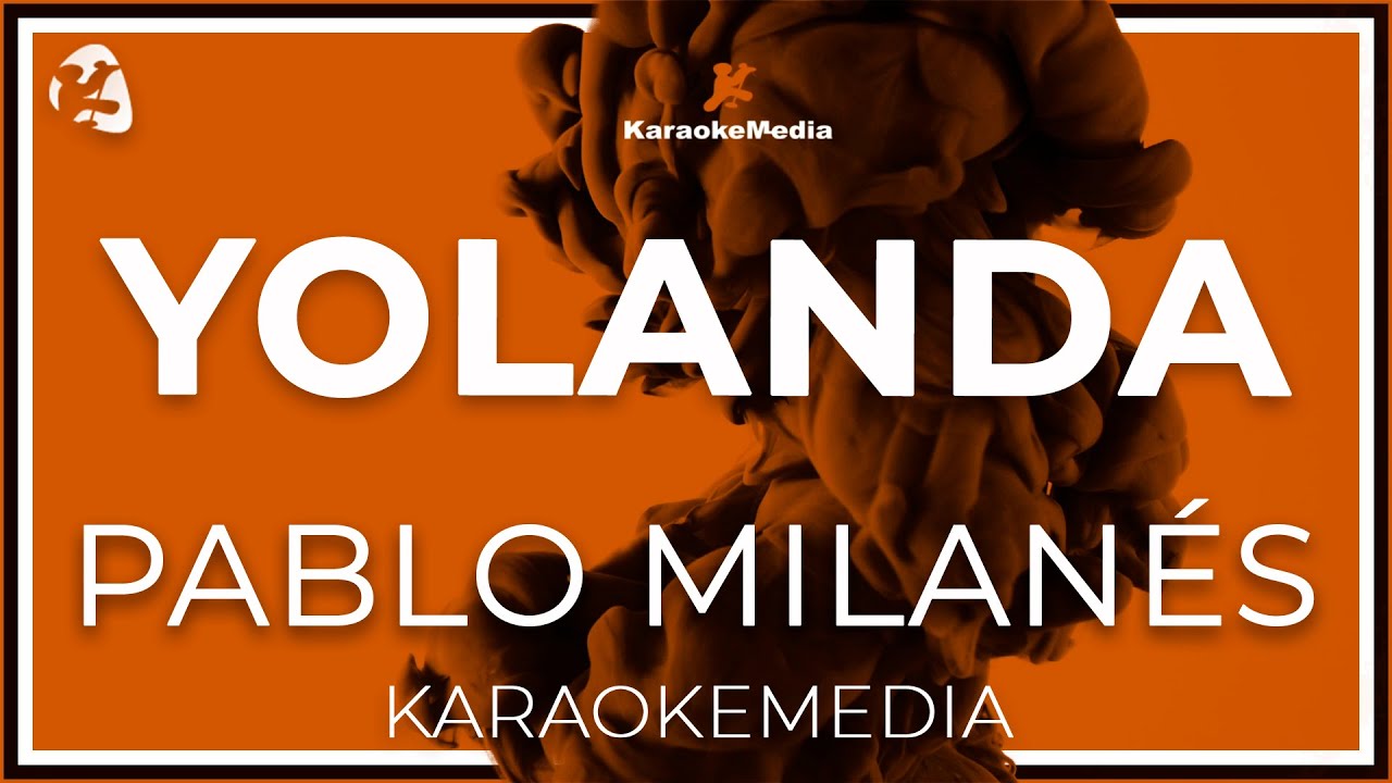 Pablo Milanes - Yolanda LETRA (INSTRUMENTAL KARAOKE) - YouTube