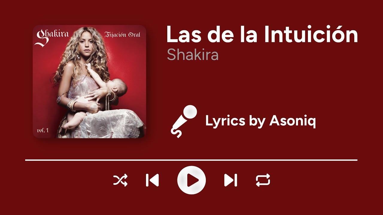 Shakira - Las de la Intuición (Letra/Lyrics) - YouTube