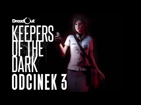 [ZAGRAJMY W] DreadOut: Keepers of the Dark #3