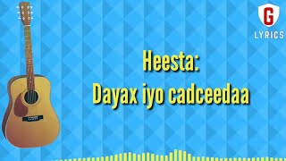 Dayax iyo Cadceedaa Lyrics | | Axmed Yaasiin Digfeer