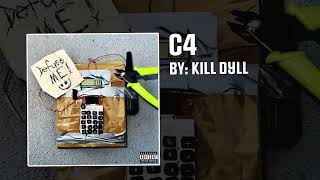 C4 by Kill Dyll [Trap Metal] A Militant Anthem