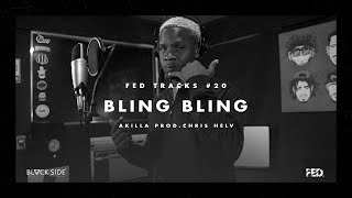 Akilla & Chris Helv - Bling Bling (FED Tracks #20)