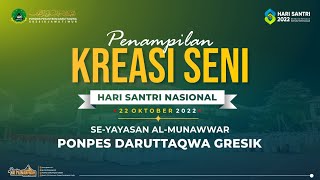 🔴[ LIVE ] KREASI SENI PERINGATAN HARI SANTRI NASIONAL 2022 || PONPES DARUTTAQWA GRESIK