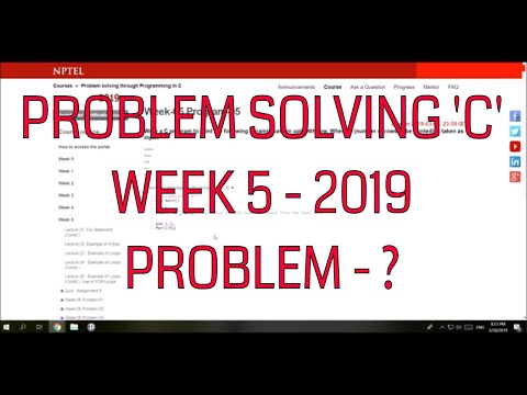 problem solving through C Week 5 Problem 5 || 2019 by being education