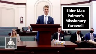 Elder Max Palmer delivers his missionary farewell address | 12 June 2022