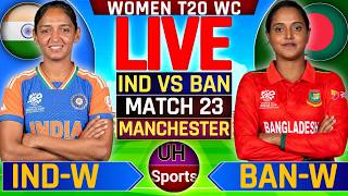 🔴LIVE: IND-W VS BAN-W, 23RD T20 LIVE CRICKET MATCH TODAY | T20 WORLD CUP 2026 LIVE MATCH TODAY, 2NIN