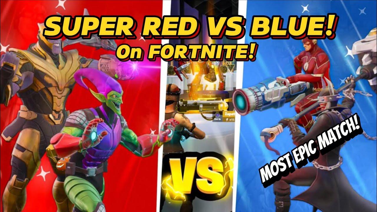 I played SUPER red Vs blue on Fortnite! *MOST INTENSE MATCH* YouTube