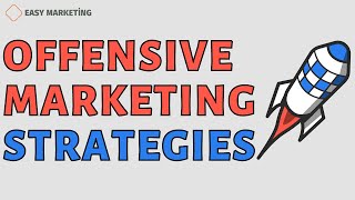 Offensive marketing strategies