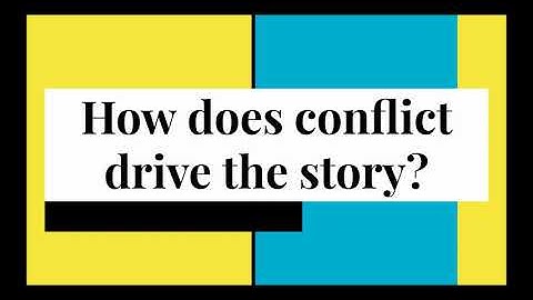 The Driver of Good Stories: Plot Structure and Conflict