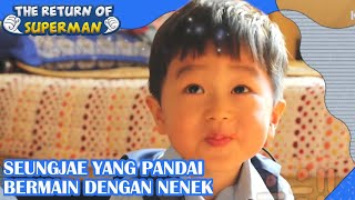 Seungjae Yang Pandai Bermain Dengan Nenek |Nostalgia Superman|SUB INDO|171029 Siaran KBS WORLD TV|