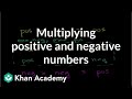 Multiplying positive and negative numbers  prealgebra  khan academy