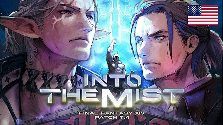 FINAL FANTASY XIV Patch 7.4 - Into the Mist