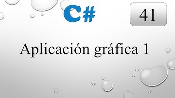 41.- Curso C# desde cero.- Windows Forms (Crear primera aplicación gráfica).