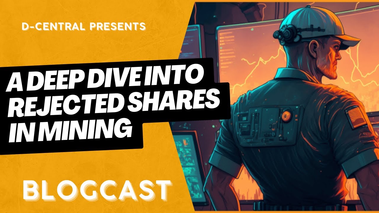 A Deep Dive Into Rejected Shares in Mining