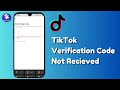 Fix TikTok Verification Code Not Received (2025 SMS & Login Issue Solved)