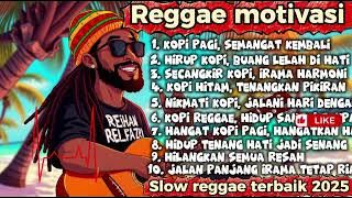 KOPI PAGI,SEMANGAT KEMBALI🎧🌴SLOW REGGAE TERBAIK 2025🎧🎸#gimbalpemersatubangsa#viral#tiktok