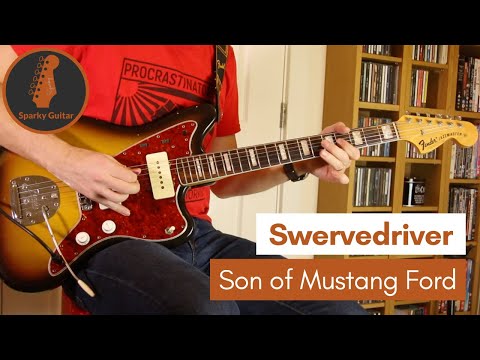 Son of Mustang Ford - Swervedriver
