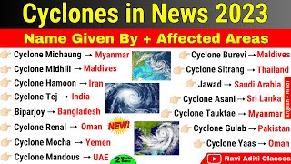 Cyclone 2023 | चक्रवात 2023 | Cyclone Michaung | Upcoming Cyclone in India | Current Affairs 2023