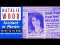 Natalie Wood | Accident or Murder | A Real Cold Case Detective's Opinion