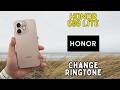 تغيير نغمة الرنين على هاتف Honor 600 Lite استخدم أغنيتك المفضلة كنغمة رنين 