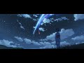 【歌詞付きMAD】スパークル [original ver.]『君の名は。/ 天気の子 / すずめの戸締まり』