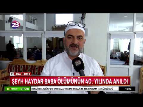 ŞEYH HAYDAR BABA ÖLÜMÜNÜN 40. YILINDA ANILDI